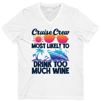 Cruise Crew Shirt - Funny Wine Drinking Team Tee for Group Cruises (V-Neck) in White - Cruise Crew Most Likely To Drink Too Much Wine Retro Sunset Shirt