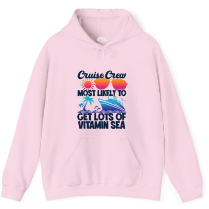 Cruise Crew Shirt - Funny Cruise Shirt Tropical Vacation Apparel Tee (Hoodie) in Light Pink - Cruise Crew Most Likely To Get Lots Of Vitamin Sea Tropical Shirt