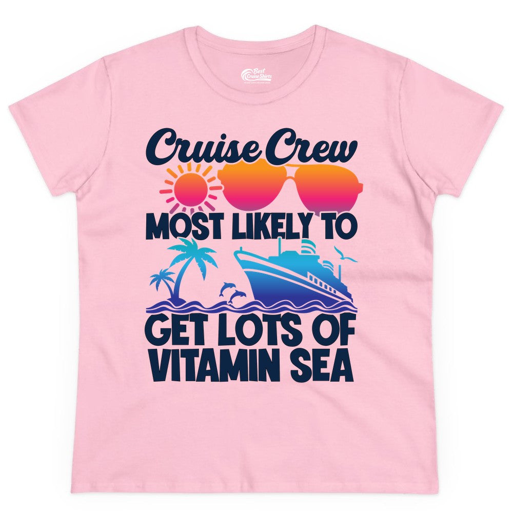 Cruise Crew Shirt - Funny Cruise Shirt Tropical Vacation Apparel Tee (Ladies Tee) in Light Pink - Cruise Crew Most Likely To Get Lots Of Vitamin Sea Tropical Shirt