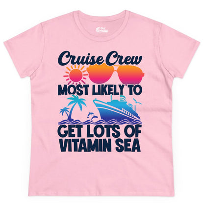 Cruise Crew Shirt - Funny Cruise Shirt Tropical Vacation Apparel Tee (Ladies Tee) in Light Pink - Cruise Crew Most Likely To Get Lots Of Vitamin Sea Tropical Shirt