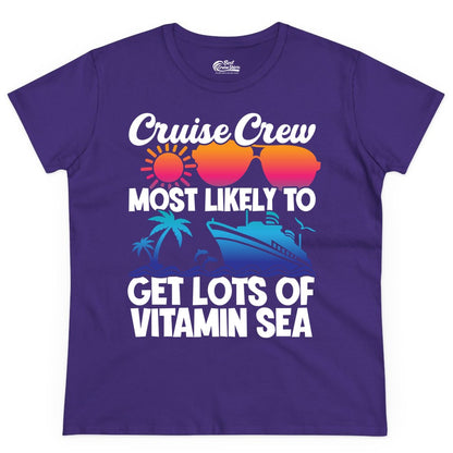 Cruise Crew Shirt - Funny Cruise Shirt Tropical Vacation Apparel Tee (Ladies Tee) in Purple - Cruise Crew Most Likely To Get Lots Of Vitamin Sea Tropical Shirt