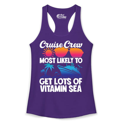 Cruise Crew Shirt - Funny Cruise Shirt Tropical Vacation Apparel Tee (Ladies Tank) in Solid Purple Rush - Cruise Crew Most Likely To Get Lots Of Vitamin Sea Tropical Shirt