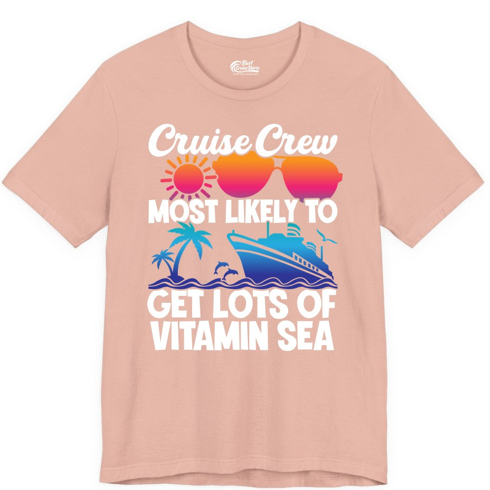 Cruise Crew Shirt - Funny Cruise Shirt Tropical Vacation Apparel Tee (Premium Tee) in Peach - Cruise Crew Most Likely To Get Lots Of Vitamin Sea Tropical Shirt