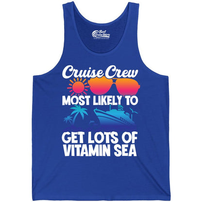 Cruise Crew Shirt - Funny Cruise Shirt Tropical Vacation Apparel Tee (Tank Top) in True Royal - Cruise Crew Most Likely To Get Lots Of Vitamin Sea Tropical Shirt