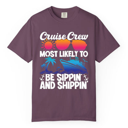 Cruise Crew Shirt - Funny Vacation Group Tee for Cruise Trips (Comfort Color) in Berry - Cruise Crew Sippin and Shippin Tropical Nautical Party Shirt