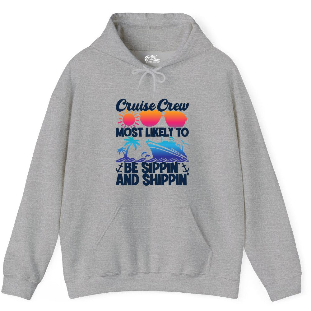 Cruise Crew Shirt - Funny Vacation Group Tee for Cruise Trips (Hoodie) in Sport Grey - Cruise Crew Sippin and Shippin Tropical Nautical Party Shirt