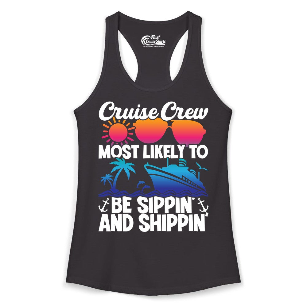 Cruise Crew Shirt - Funny Vacation Group Tee for Cruise Trips (Ladies Tank) in Black - Cruise Crew Sippin and Shippin Tropical Nautical Party Shirt