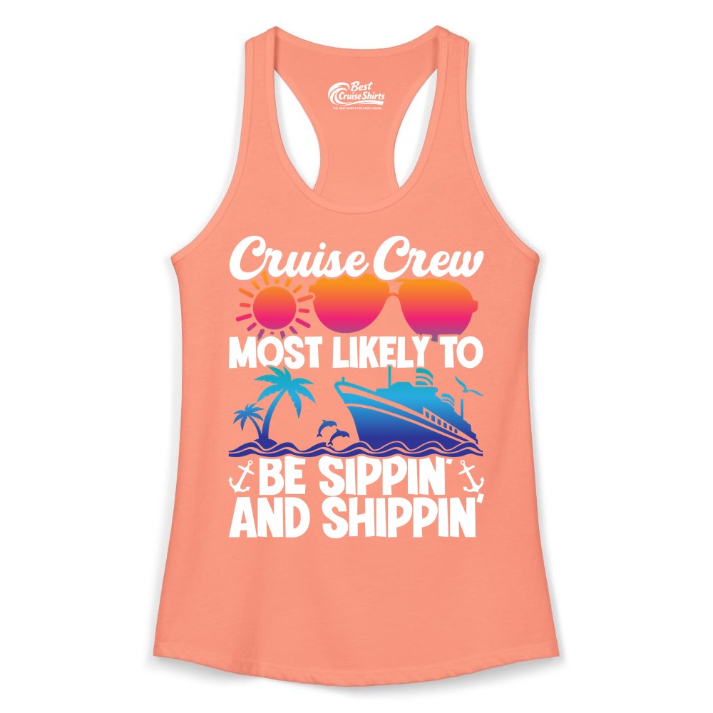 Cruise Crew Shirt - Funny Vacation Group Tee for Cruise Trips (Ladies Tank) in Solid Light Orange - Cruise Crew Sippin and Shippin Tropical Nautical Party Shirt