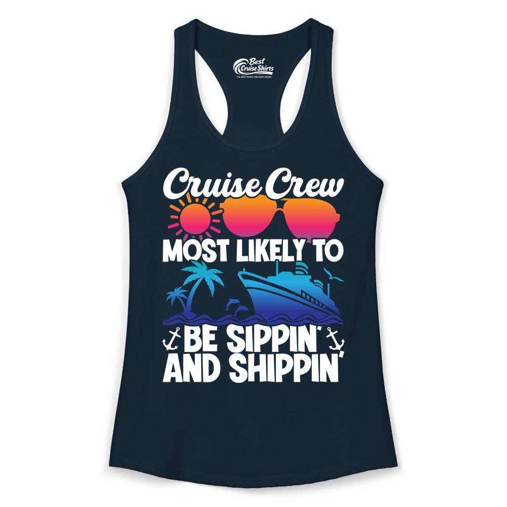 Cruise Crew Shirt - Funny Vacation Group Tee for Cruise Trips (Ladies Tank) in Solid Midnight Navy - Cruise Crew Sippin and Shippin Tropical Nautical Party Shirt
