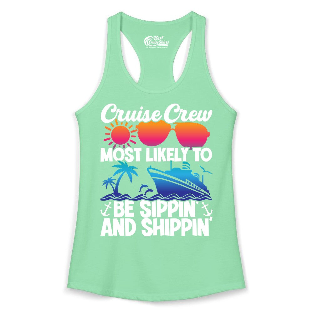 Cruise Crew Shirt - Funny Vacation Group Tee for Cruise Trips (Ladies Tank) in Solid Mint - Cruise Crew Sippin and Shippin Tropical Nautical Party Shirt