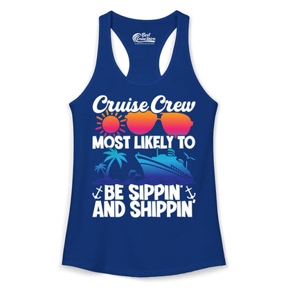 Cruise Crew Shirt - Funny Vacation Group Tee for Cruise Trips (Ladies Tank) in Solid Royal - Cruise Crew Sippin and Shippin Tropical Nautical Party Shirt