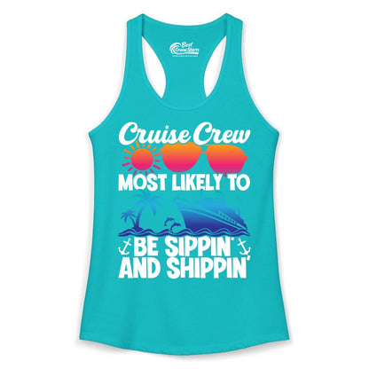 Cruise Crew Shirt - Funny Vacation Group Tee for Cruise Trips (Ladies Tank) in Tahiti Blue - Cruise Crew Sippin and Shippin Tropical Nautical Party Shirt