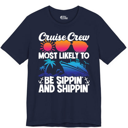 Cruise Crew Shirt - Funny Vacation Group Tee for Cruise Trips (Premium Tee) in Navy - Cruise Crew Sippin and Shippin Tropical Nautical Party Shirt