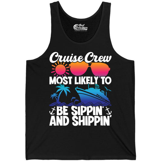 Cruise Crew Shirt - Funny Vacation Group Tee for Cruise Trips (Tank Top) in Black - Cruise Crew Sippin and Shippin Tropical Nautical Party Shirt