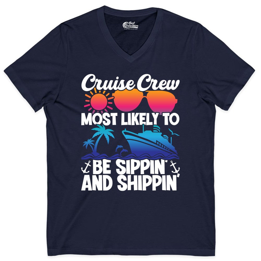 Cruise Crew Shirt - Funny Vacation Group Tee for Cruise Trips (V-Neck) in Navy - Cruise Crew Sippin and Shippin Tropical Nautical Party Shirt