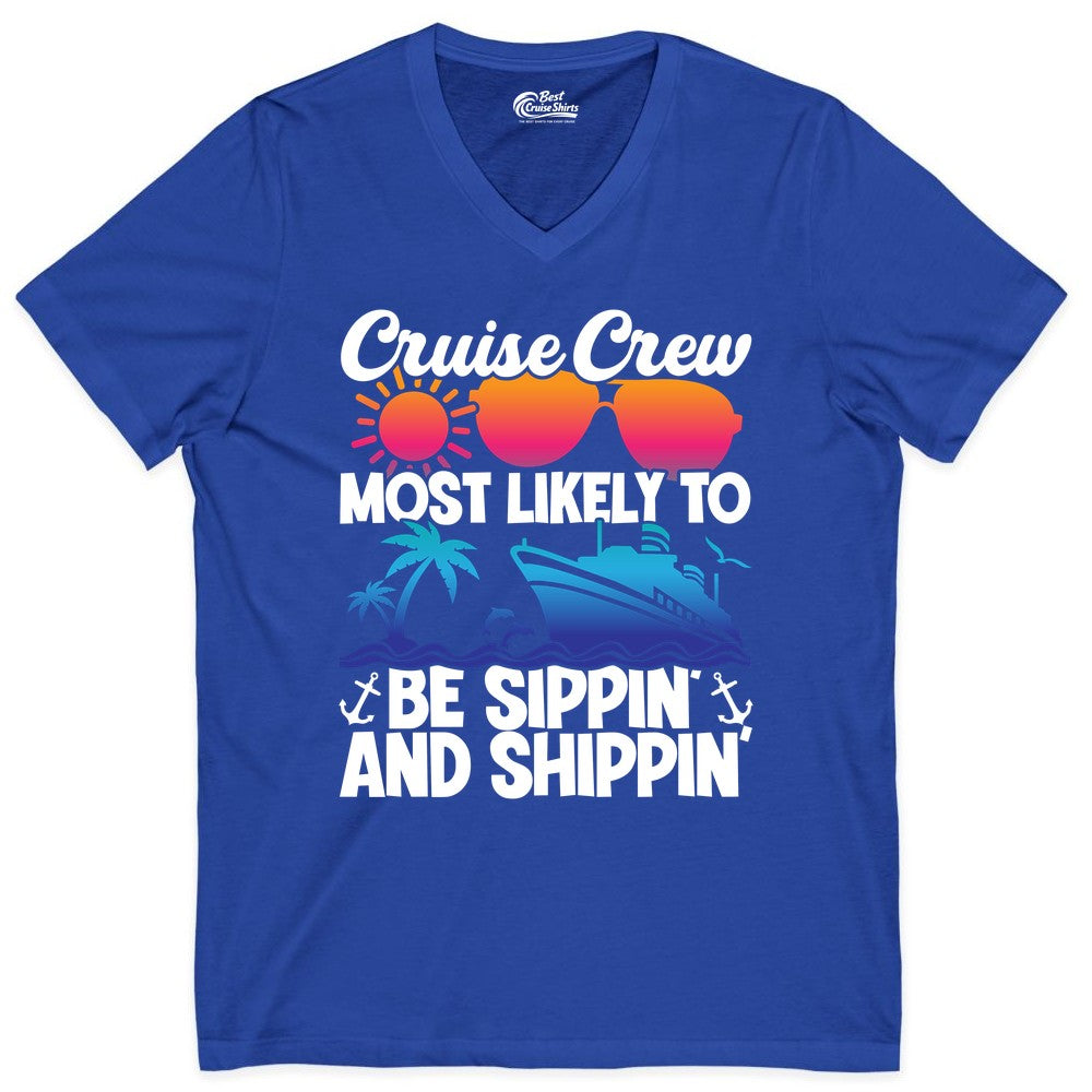 Cruise Crew Shirt - Funny Vacation Group Tee for Cruise Trips (V-Neck) in True Royal - Cruise Crew Sippin and Shippin Tropical Nautical Party Shirt