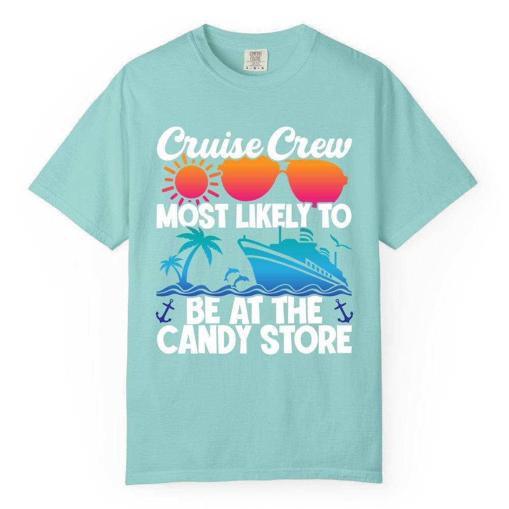 Cruise Crew Shirt - Fun Tropical Cruise Vacation Apparel for Groups (Comfort Color) in Chalky Mint - Cruise Crew Most Likely To Be At The Candy Store Tropical Shirt