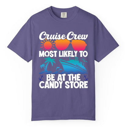 Cruise Crew Shirt - Fun Tropical Cruise Vacation Apparel for Groups (Comfort Color) in Grape - Cruise Crew Most Likely To Be At The Candy Store Tropical Shirt