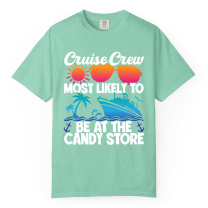 Cruise Crew Shirt - Fun Tropical Cruise Vacation Apparel for Groups (Comfort Color) in Island Reef - Cruise Crew Most Likely To Be At The Candy Store Tropical Shirt
