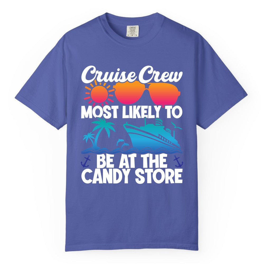 Cruise Crew Shirt - Fun Tropical Cruise Vacation Apparel for Groups (Comfort Color) in Periwinkle - Cruise Crew Most Likely To Be At The Candy Store Tropical Shirt