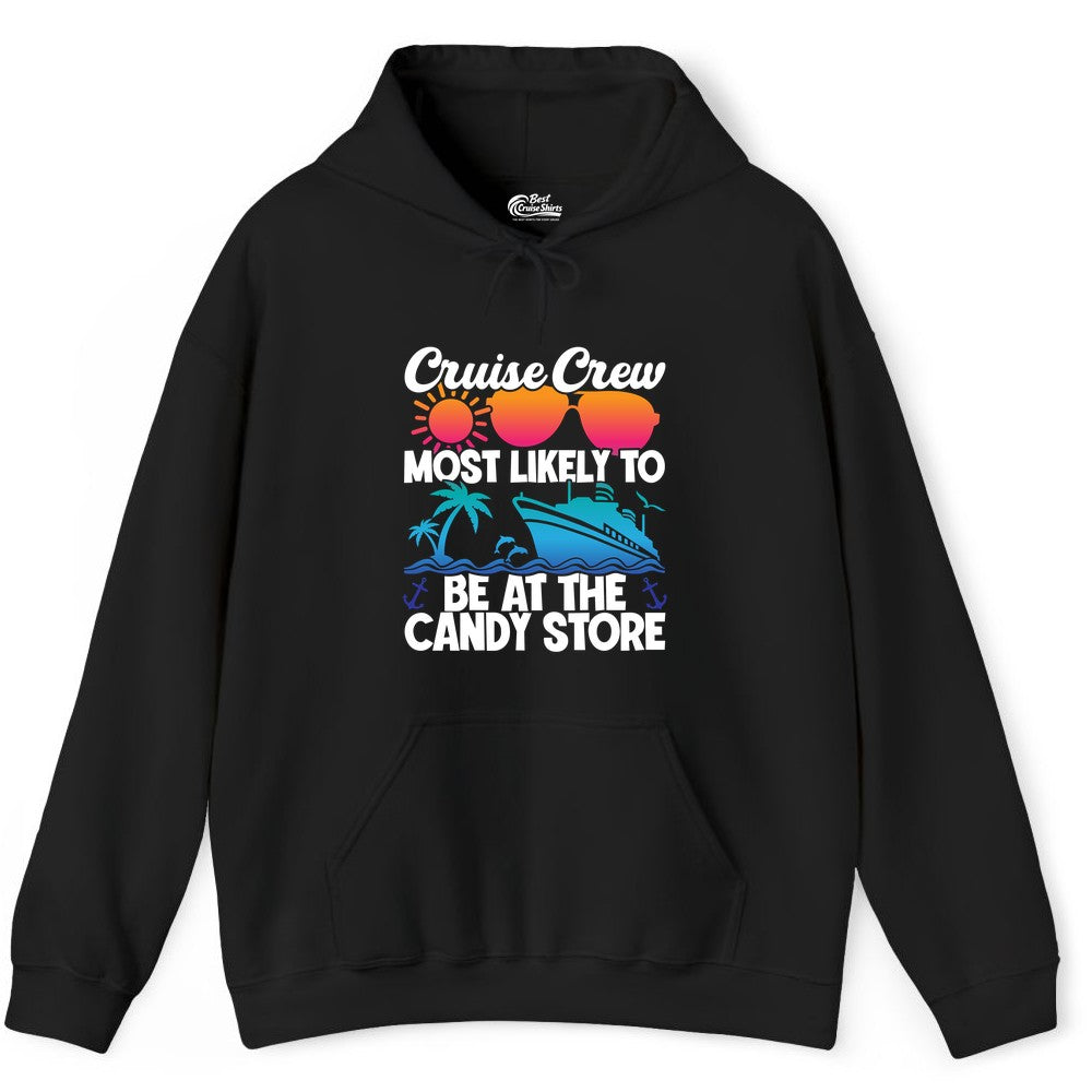 Cruise Crew Shirt - Fun Tropical Cruise Vacation Apparel for Groups (Hoodie) in Black - Cruise Crew Most Likely To Be At The Candy Store Tropical Shirt