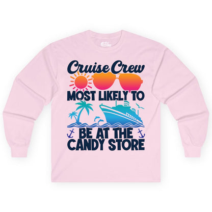 Cruise Crew Shirt - Fun Tropical Cruise Vacation Apparel for Groups (Long Sleeve) in Light Pink - Cruise Crew Most Likely To Be At The Candy Store Tropical Shirt