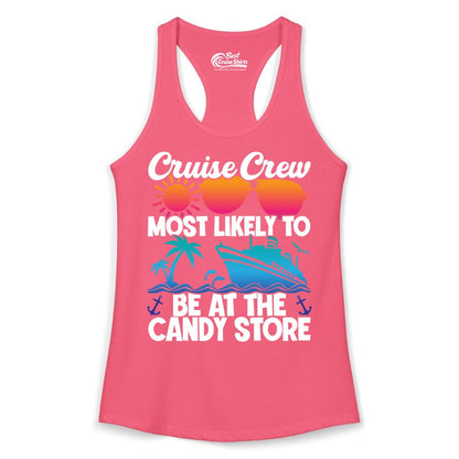 Cruise Crew Shirt - Fun Tropical Cruise Vacation Apparel for Groups (Ladies Tank) in Hot Pink - Cruise Crew Most Likely To Be At The Candy Store Tropical Shirt