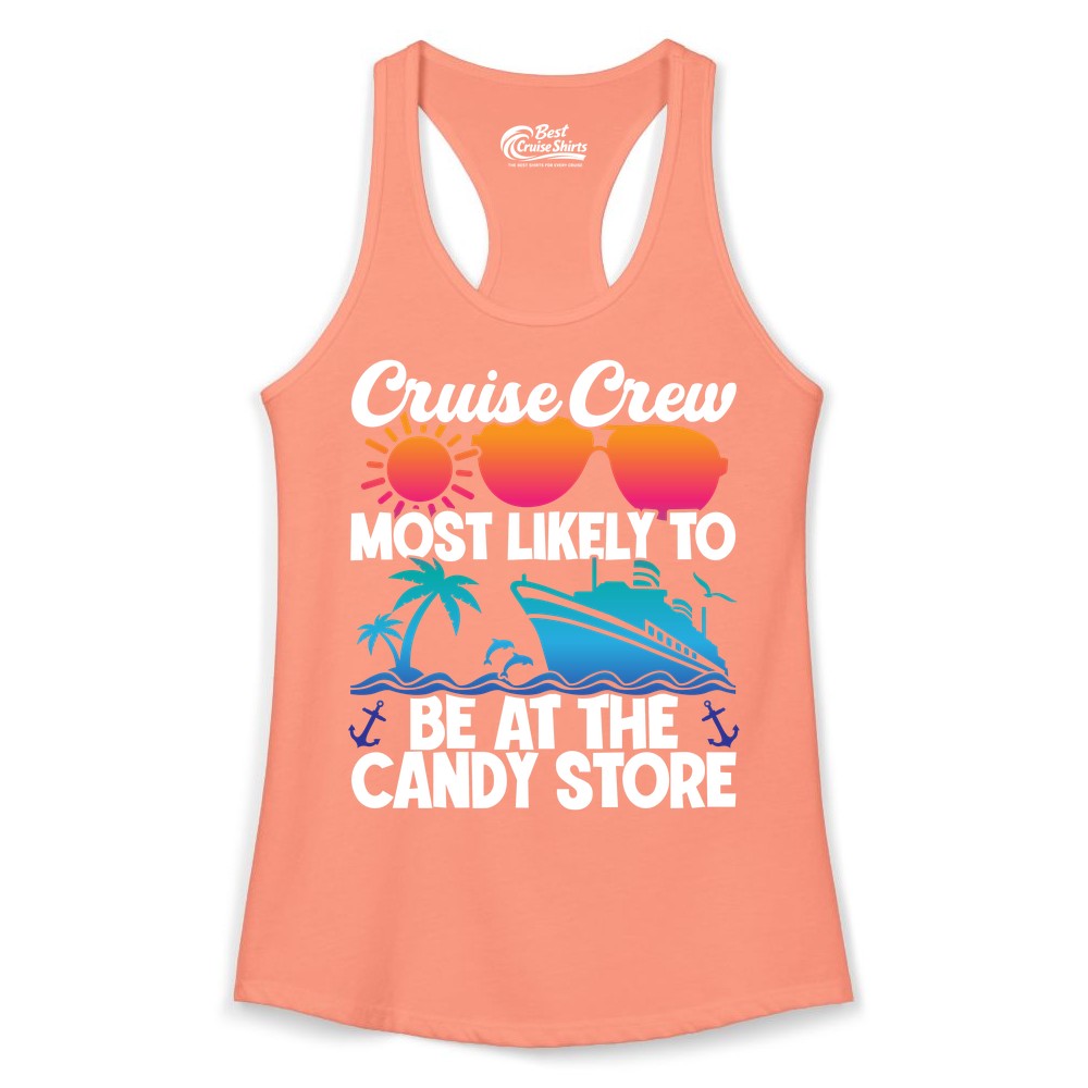 Cruise Crew Shirt - Fun Tropical Cruise Vacation Apparel for Groups (Ladies Tank) in Solid Light Orange - Cruise Crew Most Likely To Be At The Candy Store Tropical Shirt