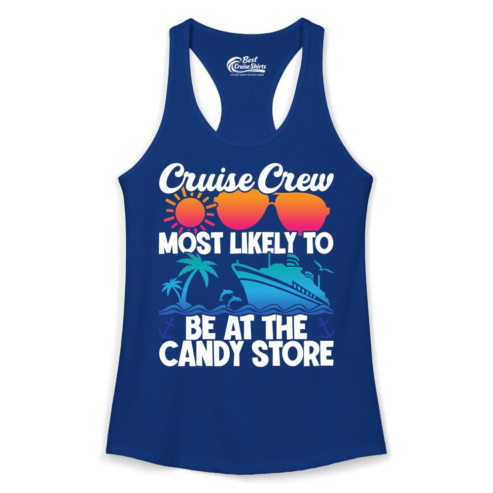 Cruise Crew Shirt - Fun Tropical Cruise Vacation Apparel for Groups (Ladies Tank) in Solid Royal - Cruise Crew Most Likely To Be At The Candy Store Tropical Shirt