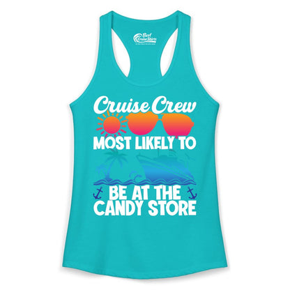 Cruise Crew Shirt - Fun Tropical Cruise Vacation Apparel for Groups (Ladies Tank) in Tahiti Blue - Cruise Crew Most Likely To Be At The Candy Store Tropical Shirt