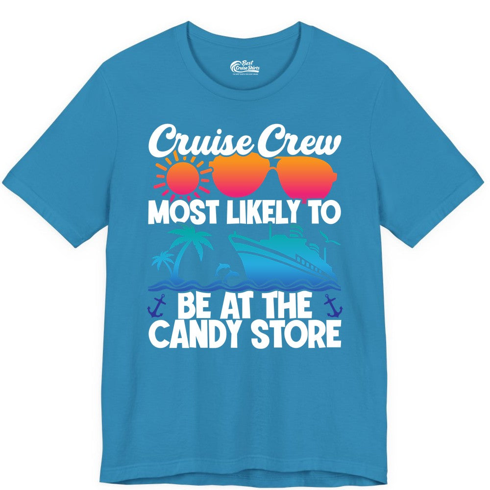 Cruise Crew Shirt - Fun Tropical Cruise Vacation Apparel for Groups (Premium Tee) in Aqua - Cruise Crew Most Likely To Be At The Candy Store Tropical Shirt