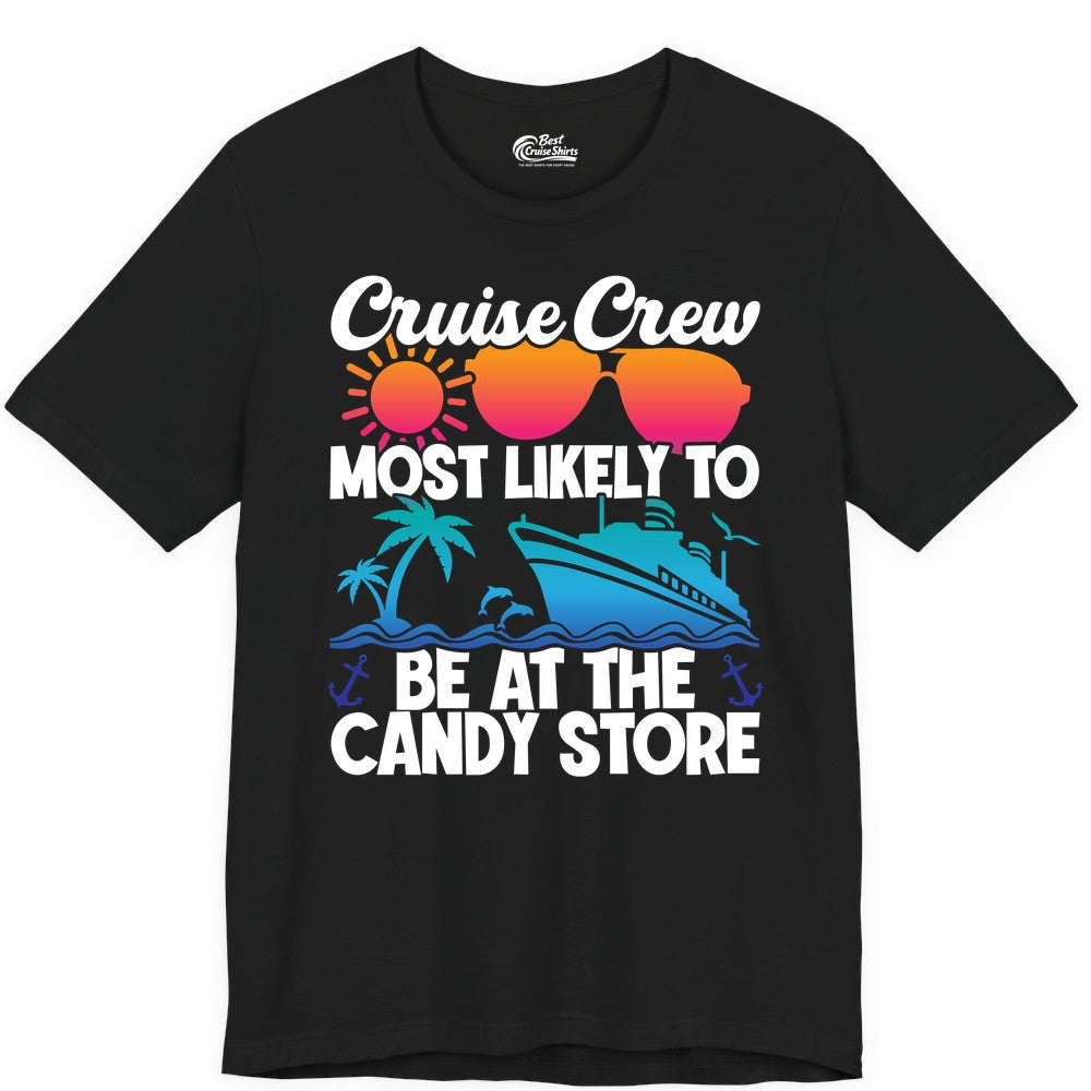 Cruise Crew Shirt - Fun Tropical Cruise Vacation Apparel for Groups (Premium Tee) in Black - Cruise Crew Most Likely To Be At The Candy Store Tropical Shirt