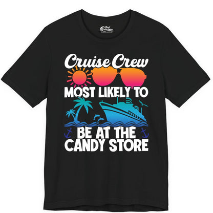 Cruise Crew Shirt - Fun Tropical Cruise Vacation Apparel for Groups (Premium Tee) in Black - Cruise Crew Most Likely To Be At The Candy Store Tropical Shirt