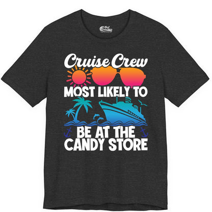 Cruise Crew Shirt - Fun Tropical Cruise Vacation Apparel for Groups (Premium Tee) in Dark Grey Heather - Cruise Crew Most Likely To Be At The Candy Store Tropical Shirt