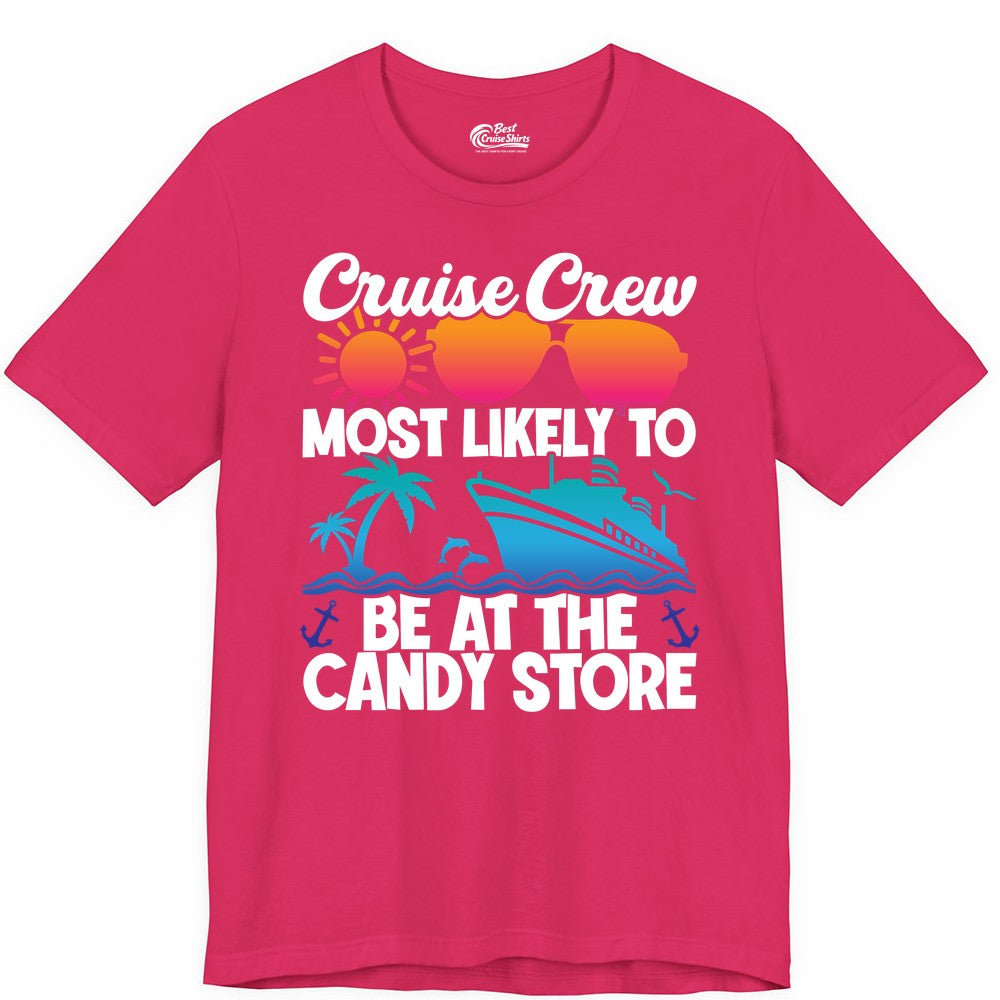 Cruise Crew Shirt - Fun Tropical Cruise Vacation Apparel for Groups (Premium Tee) in Fuchsia - Cruise Crew Most Likely To Be At The Candy Store Tropical Shirt