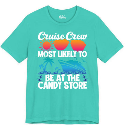 Cruise Crew Shirt - Fun Tropical Cruise Vacation Apparel for Groups (Premium Tee) in Teal - Cruise Crew Most Likely To Be At The Candy Store Tropical Shirt