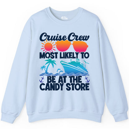 Cruise Crew Shirt - Fun Tropical Cruise Vacation Apparel for Groups (Sweatshirt) in Light Blue - Cruise Crew Most Likely To Be At The Candy Store Tropical Shirt
