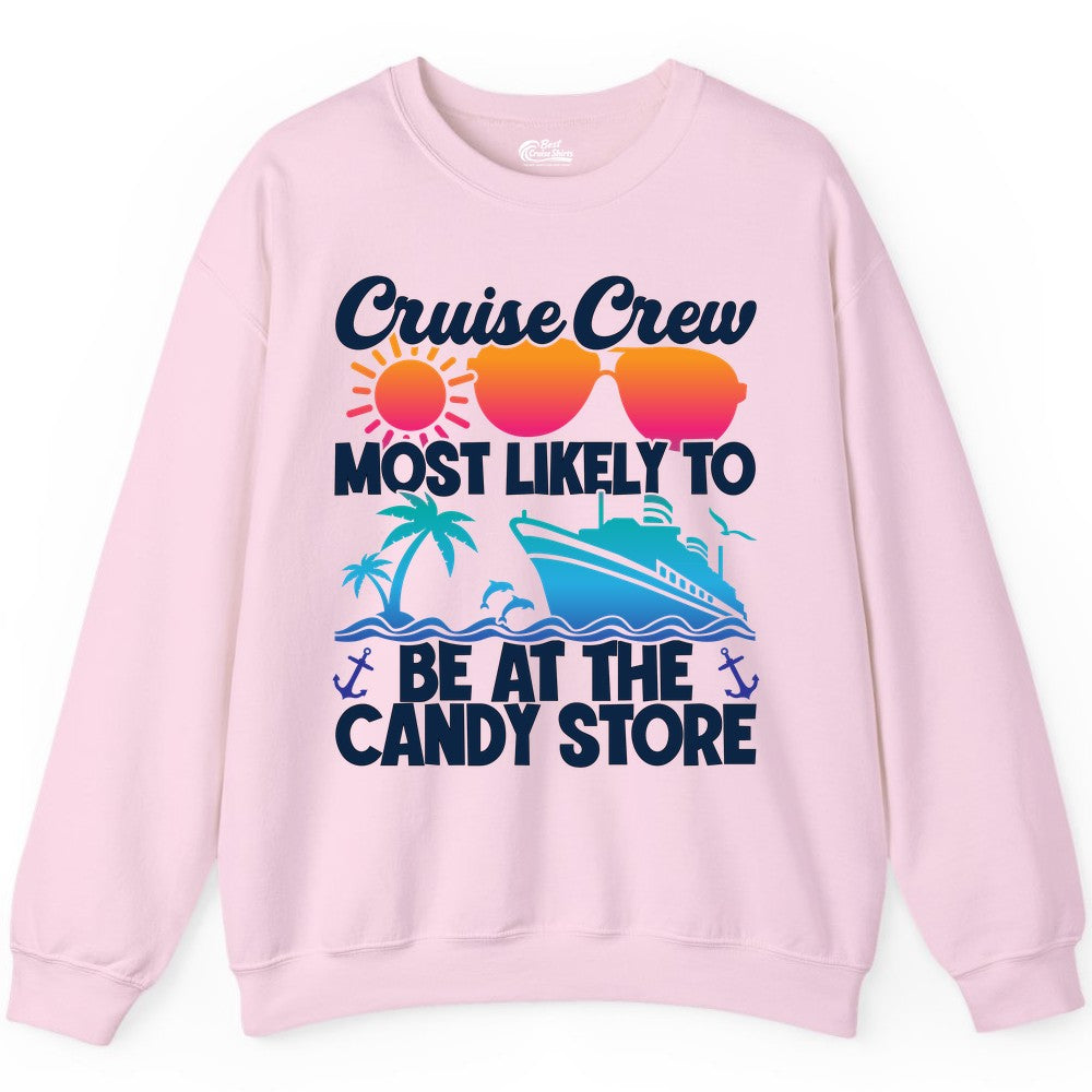 Cruise Crew Shirt - Fun Tropical Cruise Vacation Apparel for Groups (Sweatshirt) in Light Pink - Cruise Crew Most Likely To Be At The Candy Store Tropical Shirt