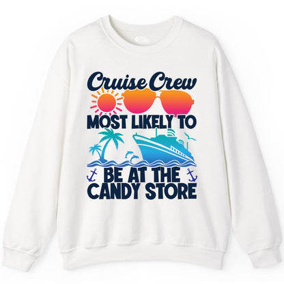 Cruise Crew Shirt - Fun Tropical Cruise Vacation Apparel for Groups (Sweatshirt) in White - Cruise Crew Most Likely To Be At The Candy Store Tropical Shirt