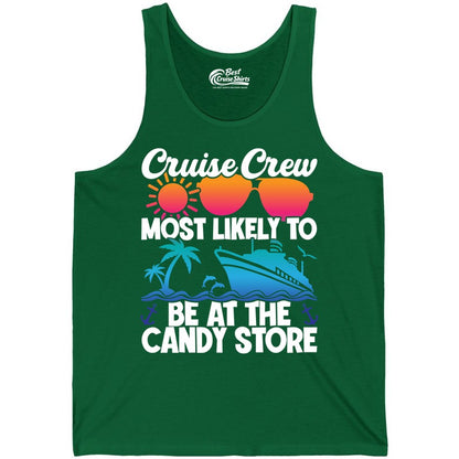 Cruise Crew Shirt - Fun Tropical Cruise Vacation Apparel for Groups (Tank Top) in Kelly - Cruise Crew Most Likely To Be At The Candy Store Tropical Shirt