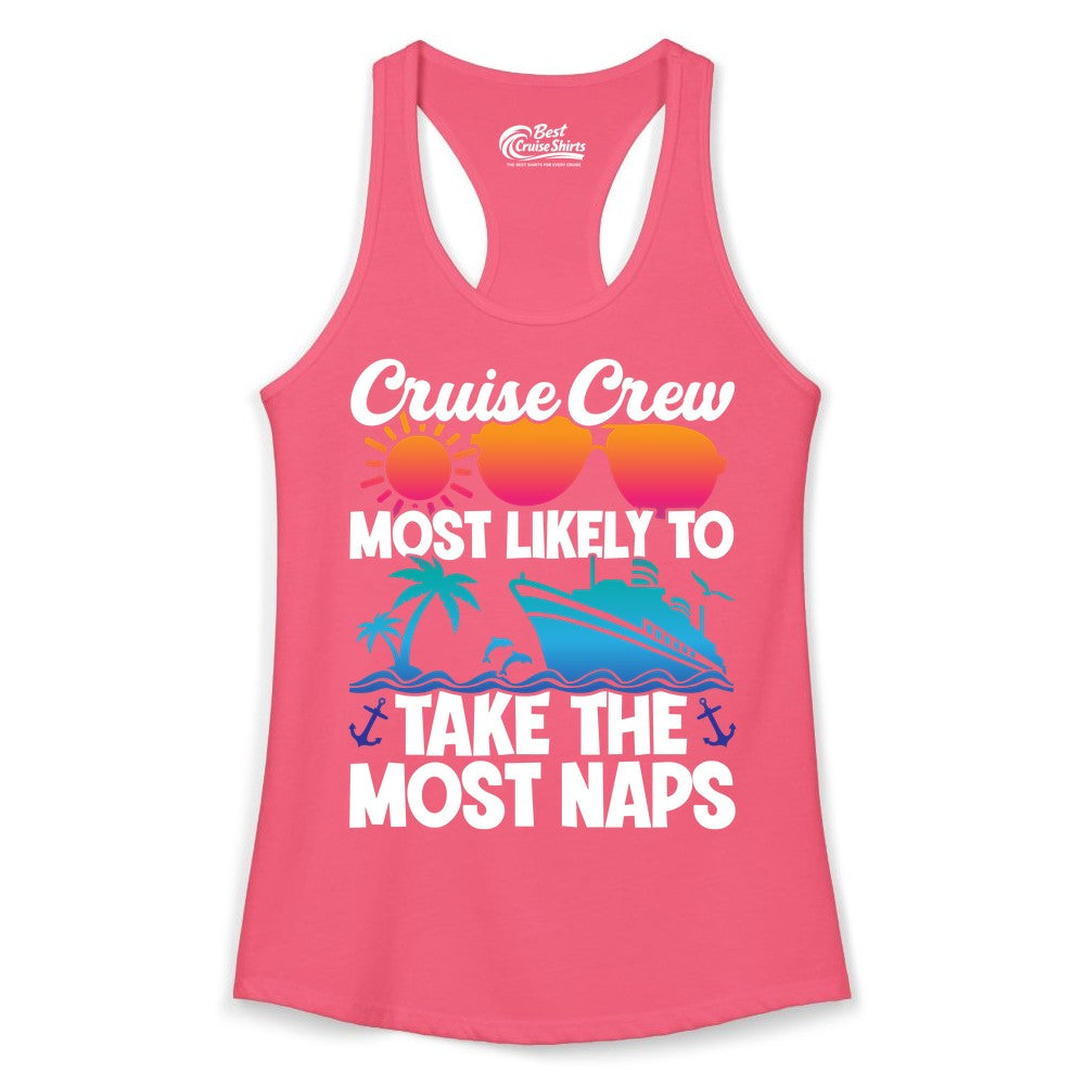Cruise Crew Shirt - Funny Vacation Nap Shirt for Cruise Squad (Ladies Tank) in Hot Pink - Cruise Crew Most Likely To Take The Most Naps Funny Vacation Shirt