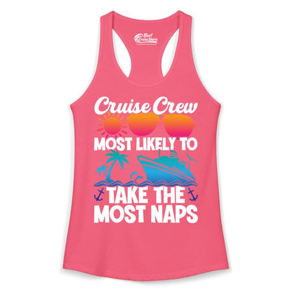 Cruise Crew Shirt - Funny Vacation Nap Shirt for Cruise Squad (Ladies Tank) in Hot Pink - Cruise Crew Most Likely To Take The Most Naps Funny Vacation Shirt