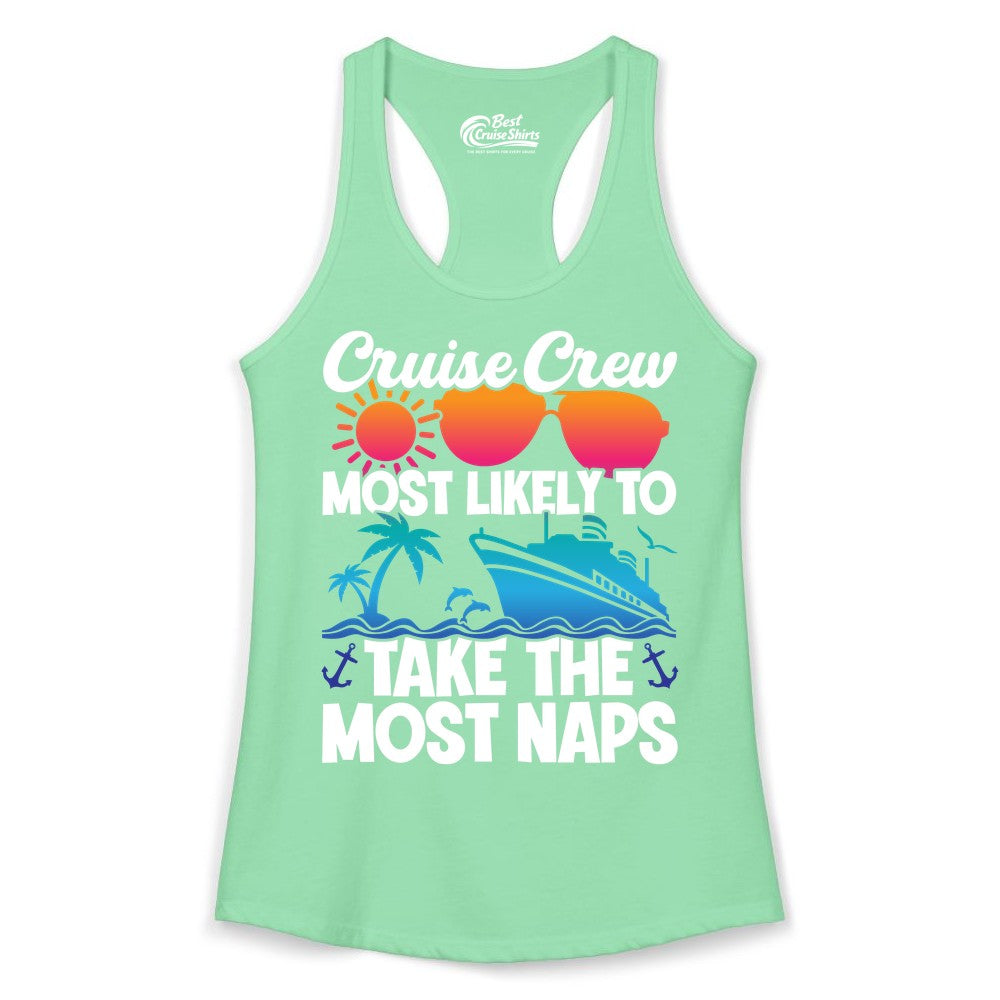 Cruise Crew Shirt - Funny Vacation Nap Shirt for Cruise Squad (Ladies Tank) in Solid Mint - Cruise Crew Most Likely To Take The Most Naps Funny Vacation Shirt