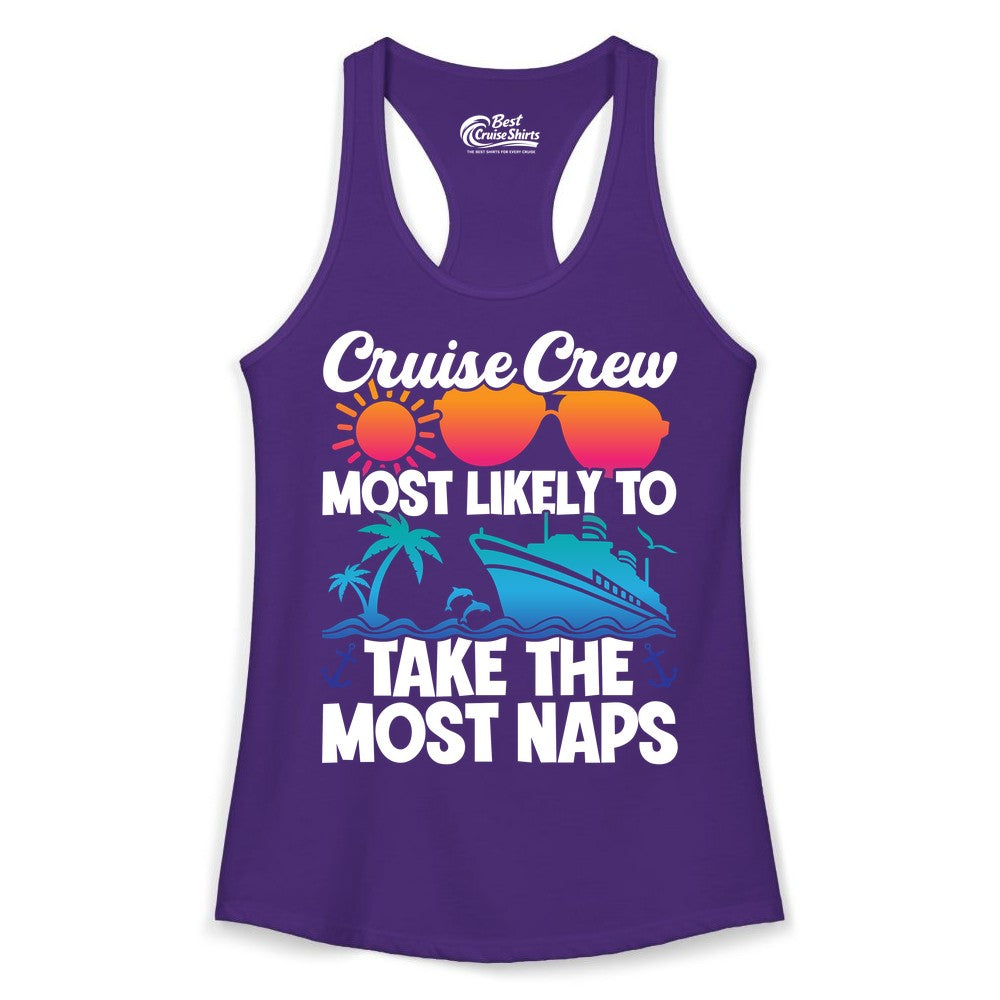 Cruise Crew Shirt - Funny Vacation Nap Shirt for Cruise Squad (Ladies Tank) in Solid Purple Rush - Cruise Crew Most Likely To Take The Most Naps Funny Vacation Shirt