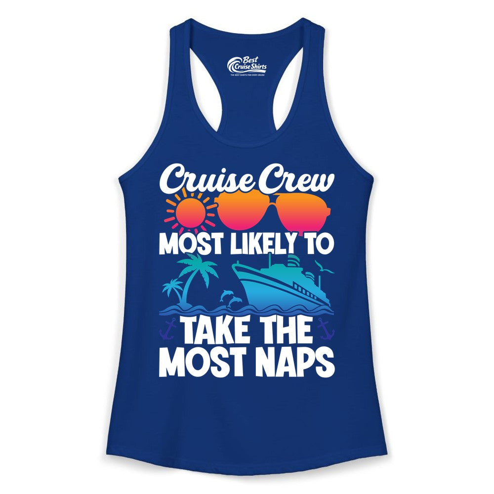 Cruise Crew Shirt - Funny Vacation Nap Shirt for Cruise Squad (Ladies Tank) in Solid Royal - Cruise Crew Most Likely To Take The Most Naps Funny Vacation Shirt