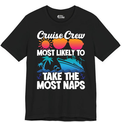 Cruise Crew Shirt - Funny Vacation Nap Shirt for Cruise Squad (Premium Tee) in Black - Cruise Crew Most Likely To Take The Most Naps Funny Vacation Shirt