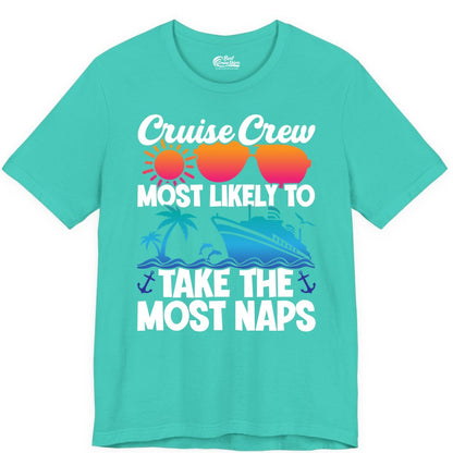 Cruise Crew Shirt - Funny Vacation Nap Shirt for Cruise Squad (Premium Tee) in Teal - Cruise Crew Most Likely To Take The Most Naps Funny Vacation Shirt