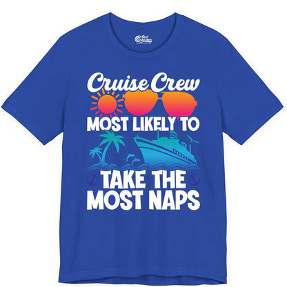 Cruise Crew Shirt - Funny Vacation Nap Shirt for Cruise Squad (Premium Tee) in True Royal - Cruise Crew Most Likely To Take The Most Naps Funny Vacation Shirt
