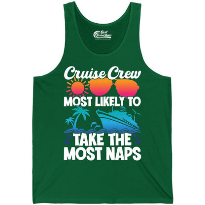Cruise Crew Shirt - Funny Vacation Nap Shirt for Cruise Squad (Tank Top) in Kelly - Cruise Crew Most Likely To Take The Most Naps Funny Vacation Shirt