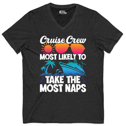 Cruise Crew Shirt - Funny Vacation Nap Shirt for Cruise Squad (V-Neck) in Dark Grey Heather - Cruise Crew Most Likely To Take The Most Naps Funny Vacation Shirt